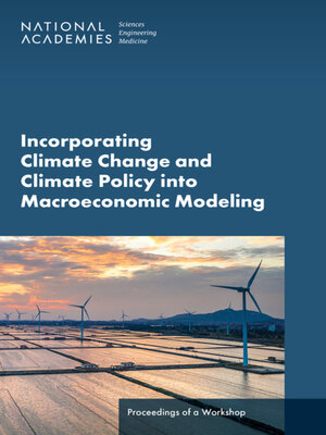 cover image of Incorporating Climate Change and Climate Policy into Macroeconomic Modeling